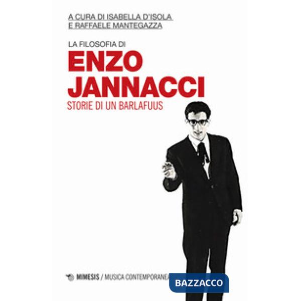 Filosofia di Enzo Jannacci. Storie di un barlafuus (La)