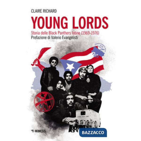 Young Lords. Storia delle Black Panthers latine (1969-1976)