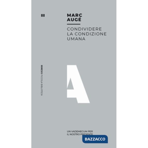 Condividere la condizione umana. Un vademecum per il nostro paese