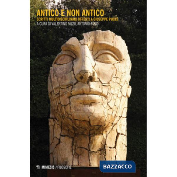 Antico e non antico. Scritti multidisciplinari offerti a Giuseppe Pucci