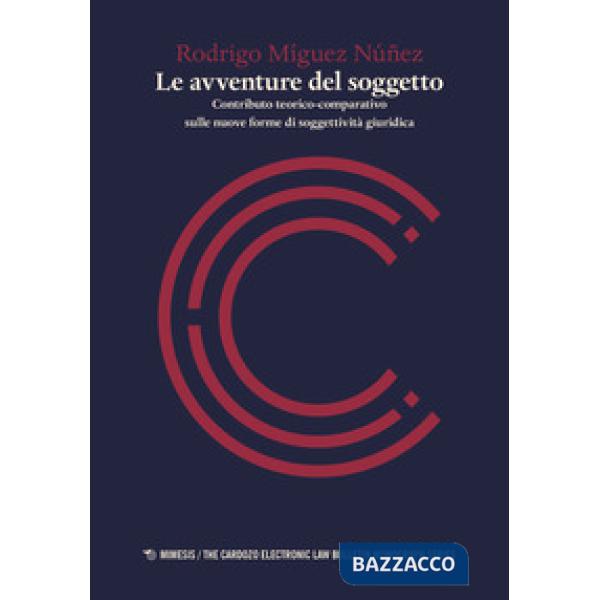 Avventure del soggetto. Contributo teorico-comparativo sulle nuove forme di sogg