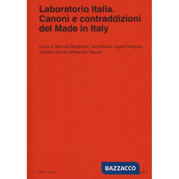 Laboratorio Italia. Canoni e contraddizioni del Made in Italy