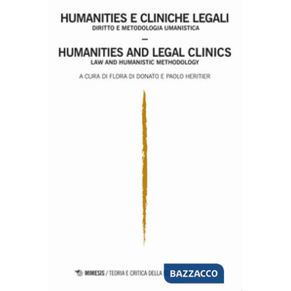 Humanities e cliniche legali. Diritto e metodologia umanistica-Humanities e lega