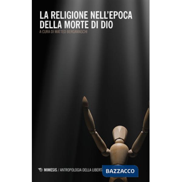 Religione nell'epoca della morte di Dio (La)