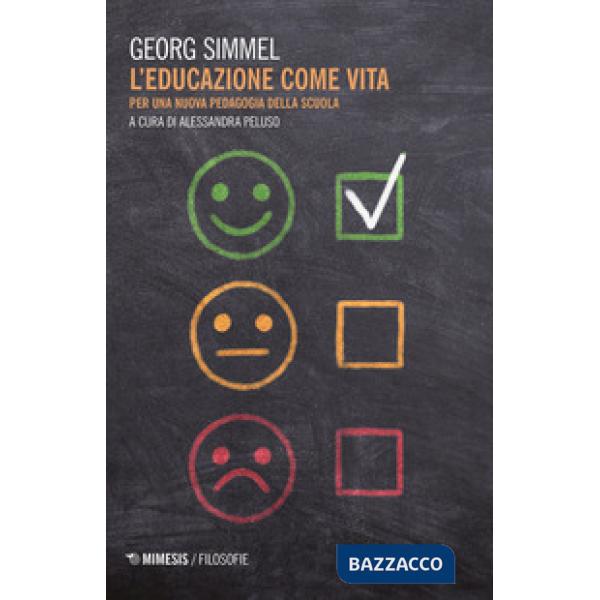 Educazione come vita. Per una nuova pedagogia (L')