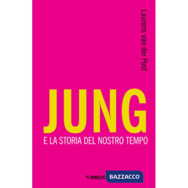 Jung e la storia del nostro tempo