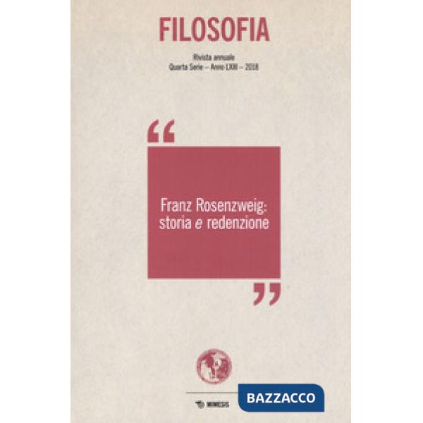 Filosofia. Franz Rosenzweig: storia e redenzione (2018)