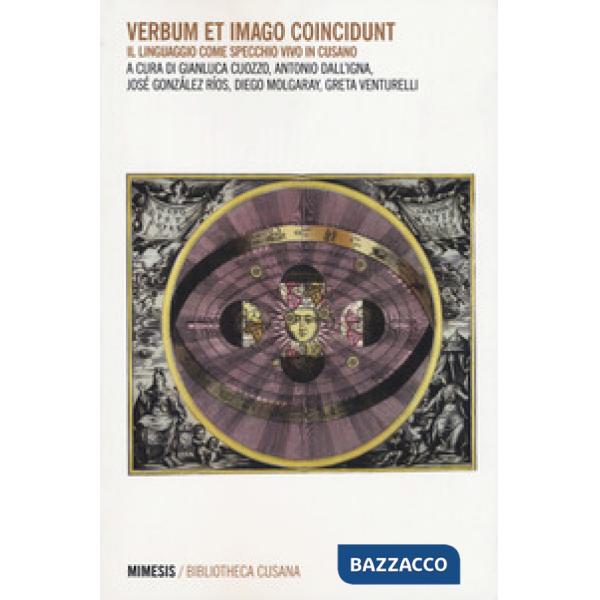 Verbum et imago coincidunt. Il linguaggio come specchio vivo in Cusano