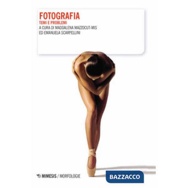 Fotografia. Temi e problemi