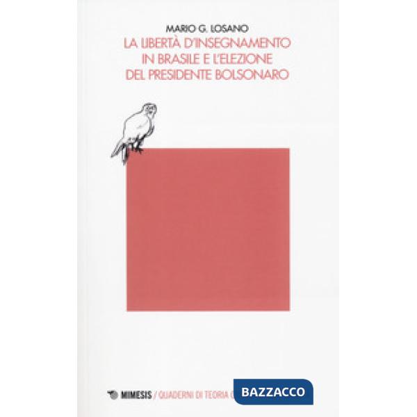 Libertà d'insegnamento in Brasile e l'elezione del presidente Bolsonaro (La)