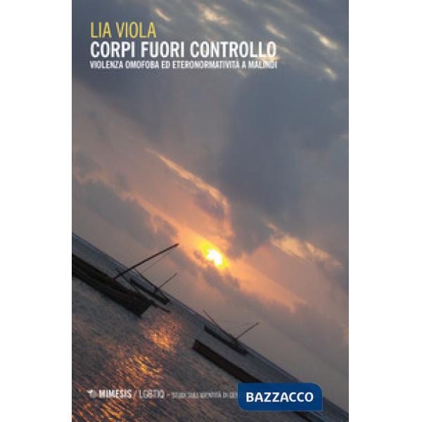 Corpi fuori controllo. Violenza omofoba ed eteronormatività a Malindi