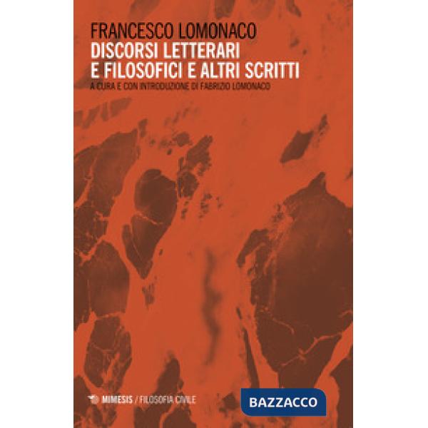 Discorsi letterari e filosofici e altri scritti