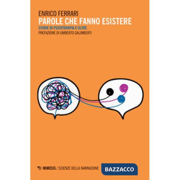 Parole che fanno esistere