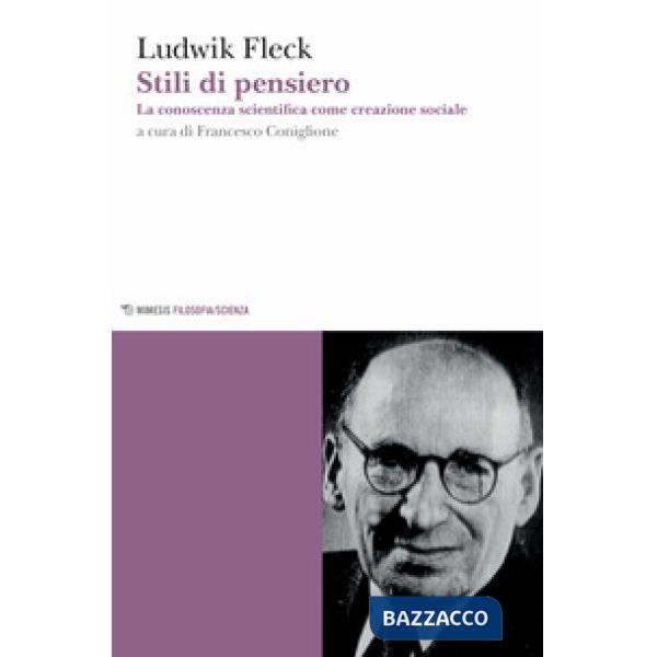 Stili di pensiero. La conoscenza scientifica come creazione sociale