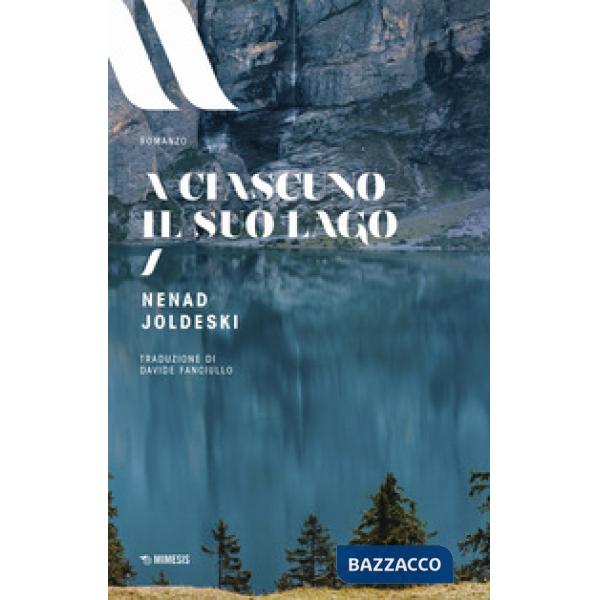A ciascuno il suo lago