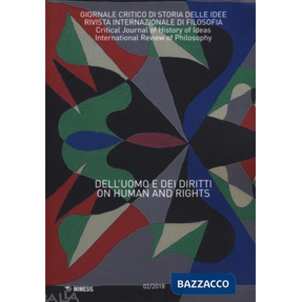 Giornale critico di storia delle idee (2018). Vol. 2: Dell'uomo e dei diritti-On human and rights