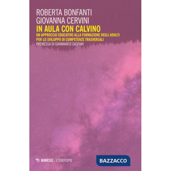 In aula con Calvino. Un approccio educativo alla formazione degli adulti per lo sviluppo di competenze trasversali