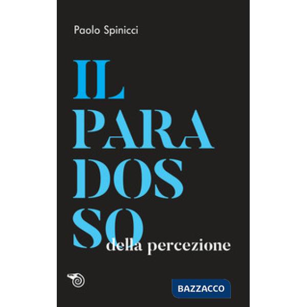 Paradosso della percezione (Il)