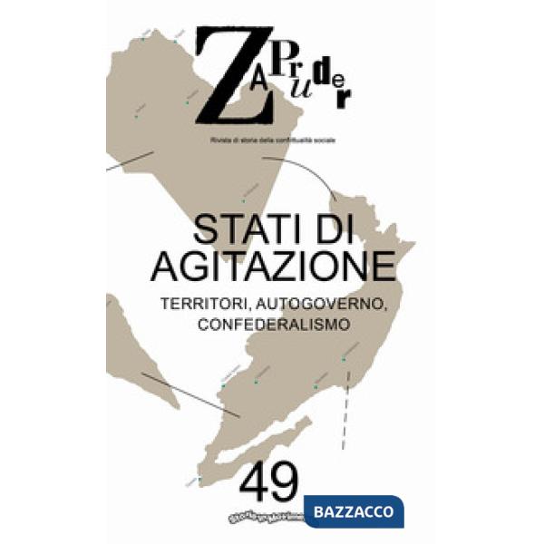 Zapruder. Rivista di storia della conflittualità sociale (2019). Vol. 49: Stati 
