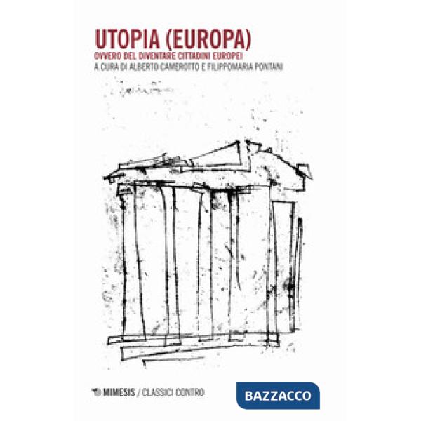 Utopia (Europa). Ovvero del diventare cittadini europei