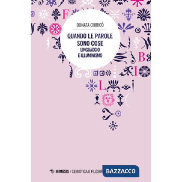 Quando le parole sono cose. Linguaggio e Illuminismo