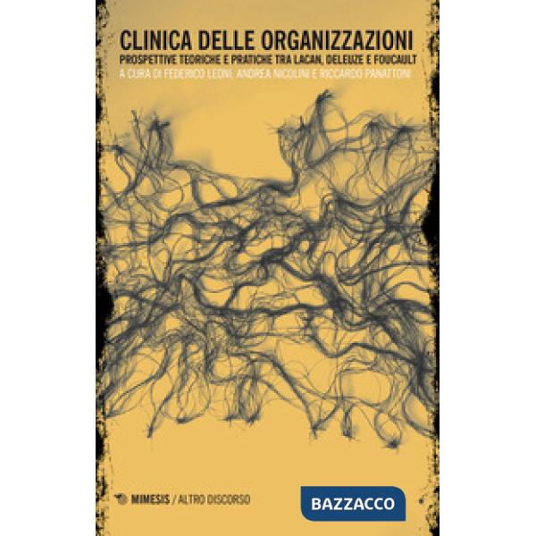 Clinica delle istituzioni e delle organizzazioni. Prospettive teoriche e pratiche tra Lacan e Riccardo Panattoni