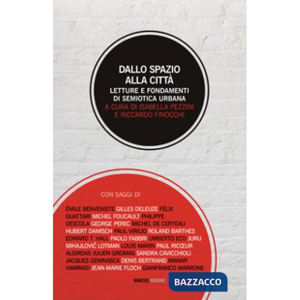 Dallo spazio alla città. Letture e fondamenti di semiotica urbana