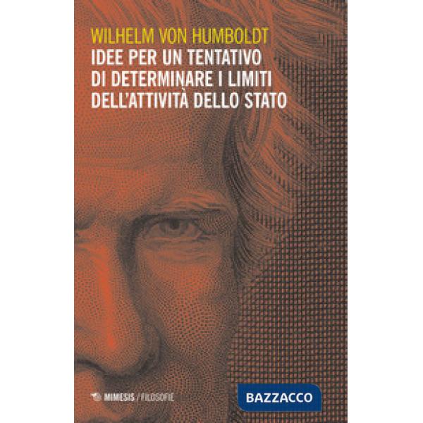 Idee per un tentativo di determinare i limiti dell'attività dello Stato
