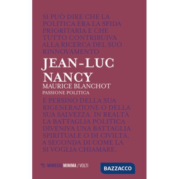 Maurice Blanchot. Passione politica