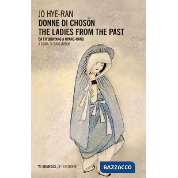 Donne di Choson. Da Ch'unhyang a Hyang-Rang