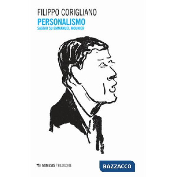 Personalismo. Saggio su Emmanuel Mounier