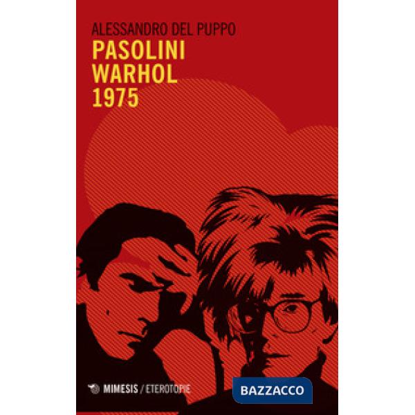 Pasolini Warhol 1975