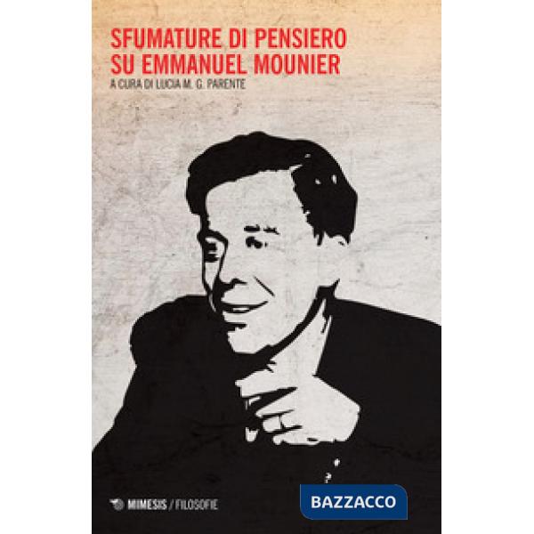 Sfumature di pensiero su Emmanuel Mounier