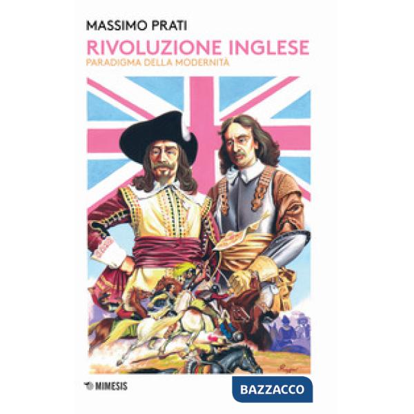 Rivoluzione inglese. Paradigma della modernità