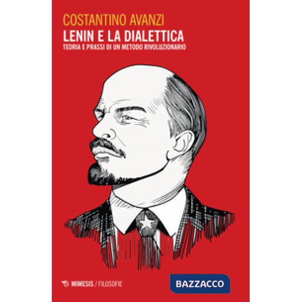 Lenin e la dialettica. Teoria e prassi di un metodo rivoluzionario