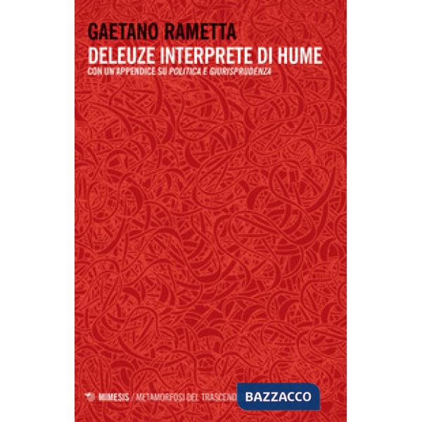 Deleuze interprete di Hume. Con un'appendice su «Politica e giurisprudenza»