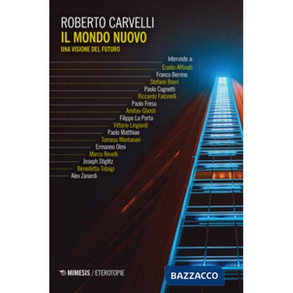 Mondo nuovo. Una visione del futuro (Il)