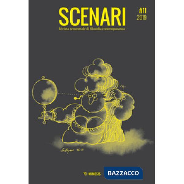 Scenari. Rivista semestrale di filosofia contemporanea & nuovi media (2019). Vol