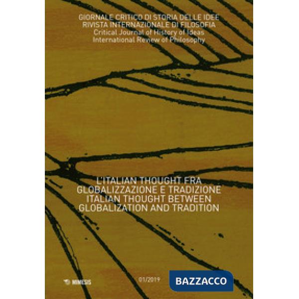 Giornale critico di storia delle idee (2019). Vol. 1: L' Italian Thought fra globalizzazione e tradizione