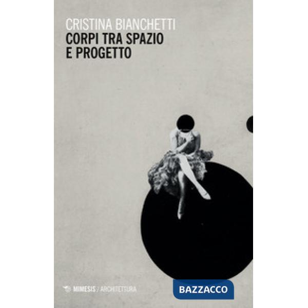 Corpi tra spazio e progetto
