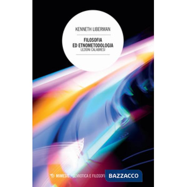 Filosofia ed etnometodologia. Lezioni calabresi