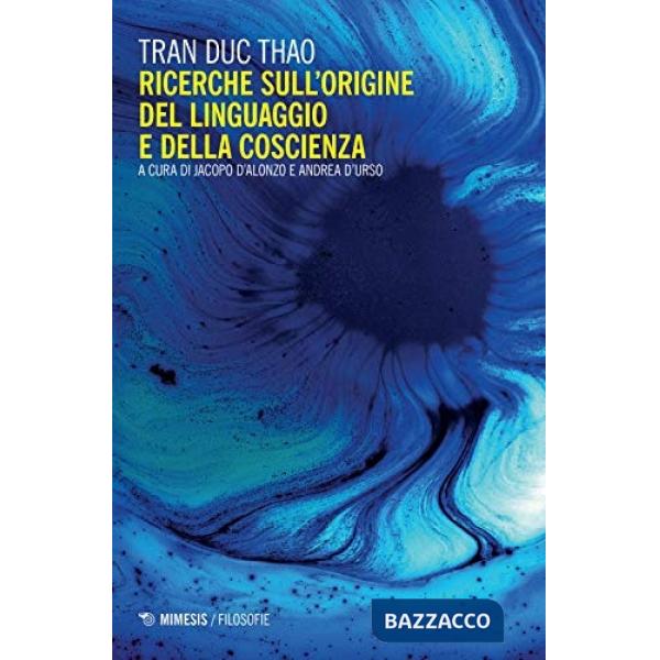 Ricerche sull'origine del linguaggio e della coscienza