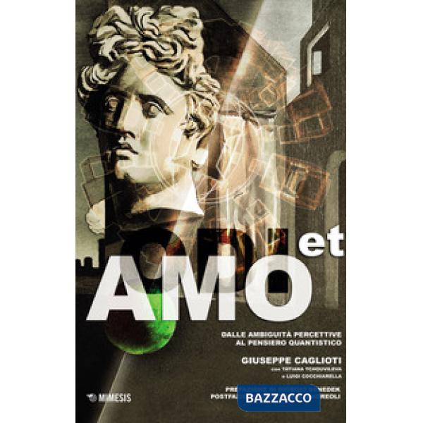 Odi et amo. Ambiguità percettive e pensiero quantistico