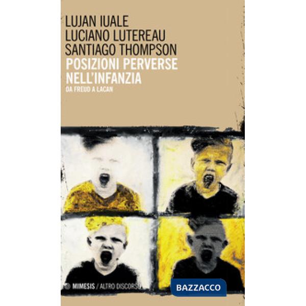 Posizioni perverse nell'infanzia. Da Freud a Lacan