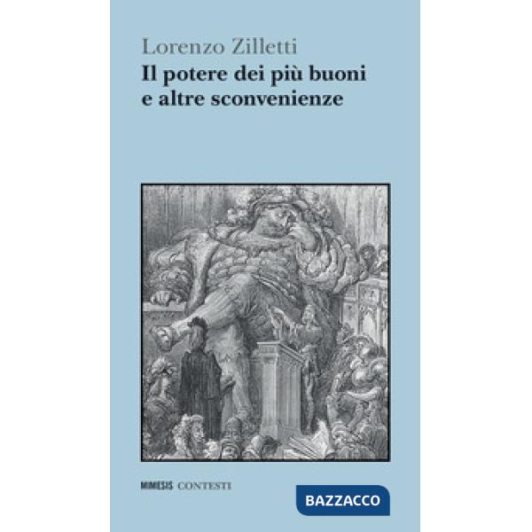 Potere dei piu buoni e altre sconvenienze (Il)