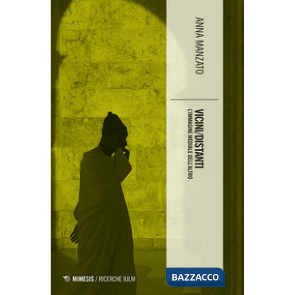 Vicini/distanti. L'immagine mediale dell'altro