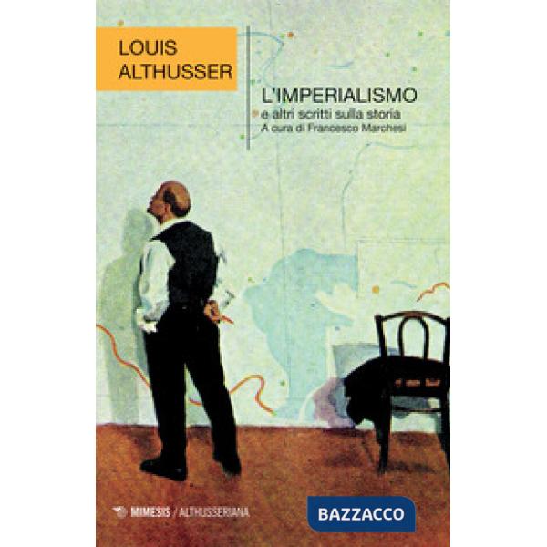 Imperialismo e altri scritti sulla storia (L')