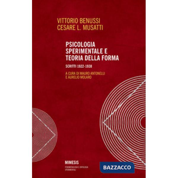 Psicologia sperimentale e teoria della forma. Scritti 1922-1938