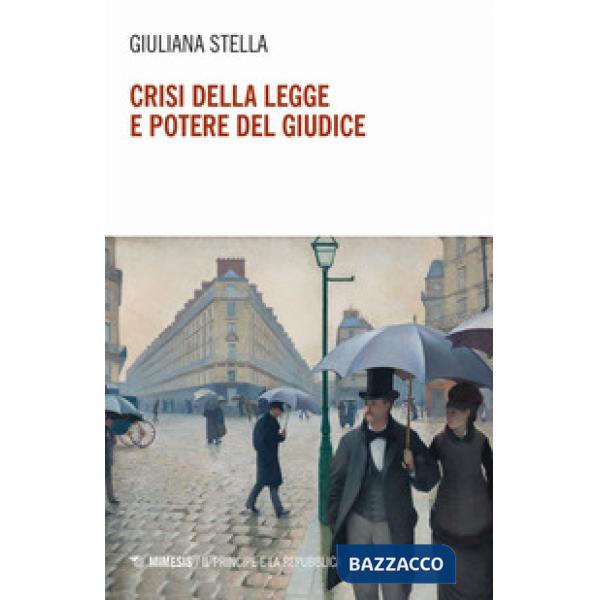 Crisi della legge e potere del giudice