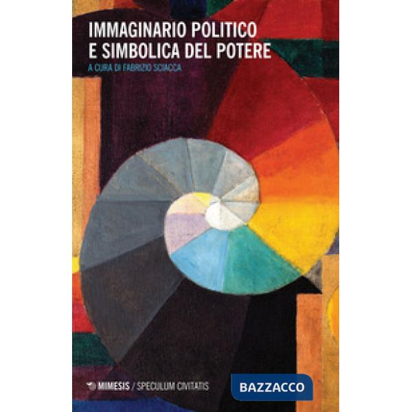 Immaginario politico e simbolica del potere